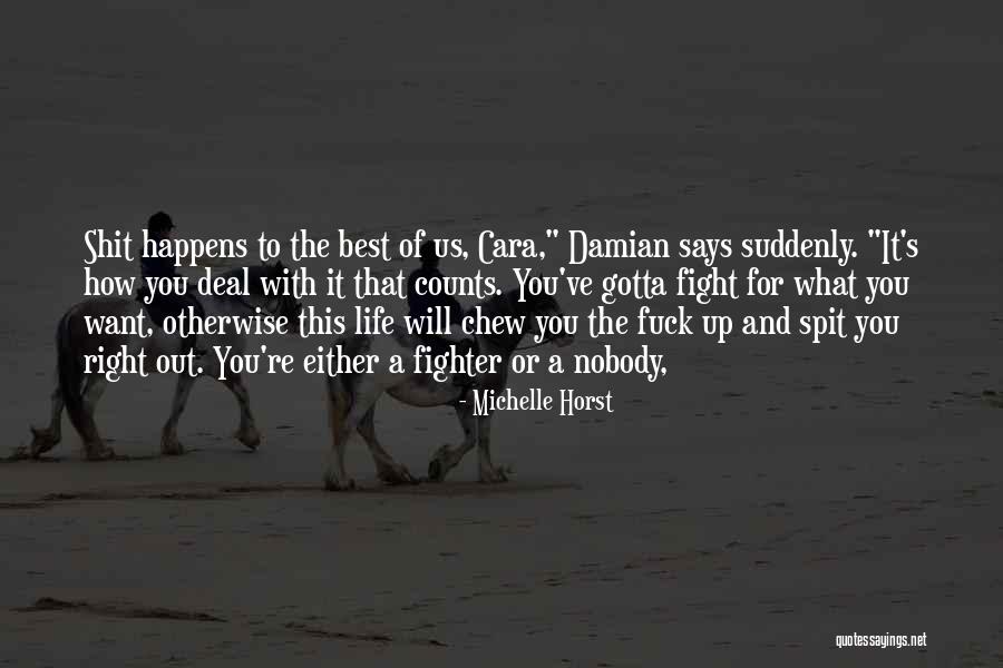 Chew Out Quotes By Michelle Horst Chew Out Quotes By Michelle Horst