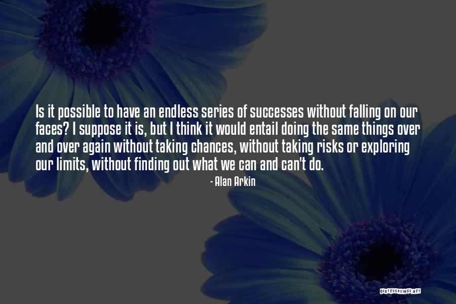 Chewable Probiotics Quotes By Alan Arkin Chewable Probiotics Quotes By Alan Arkin