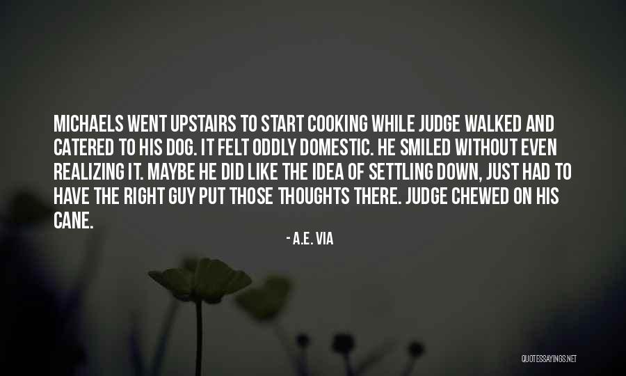 Chewed Quotes By A.E. Via Chewed Quotes By A.E. Via