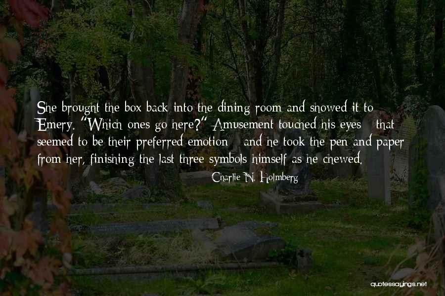 Chewed Quotes By Charlie N. Holmberg Chewed Quotes By Charlie N. Holmberg