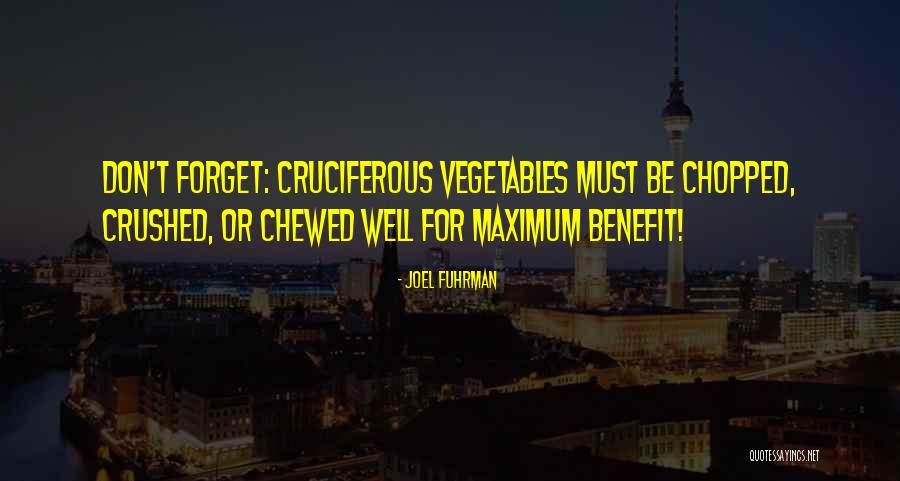 Chewed Quotes By Joel Fuhrman Chewed Quotes By Joel Fuhrman