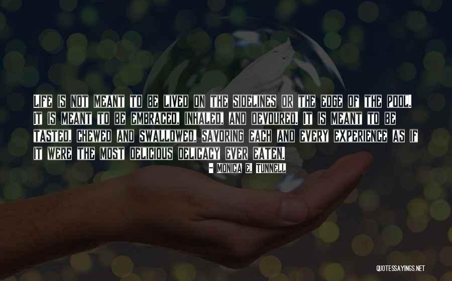 Chewed Quotes By Monica E. Tunnell Chewed Quotes By Monica E. Tunnell