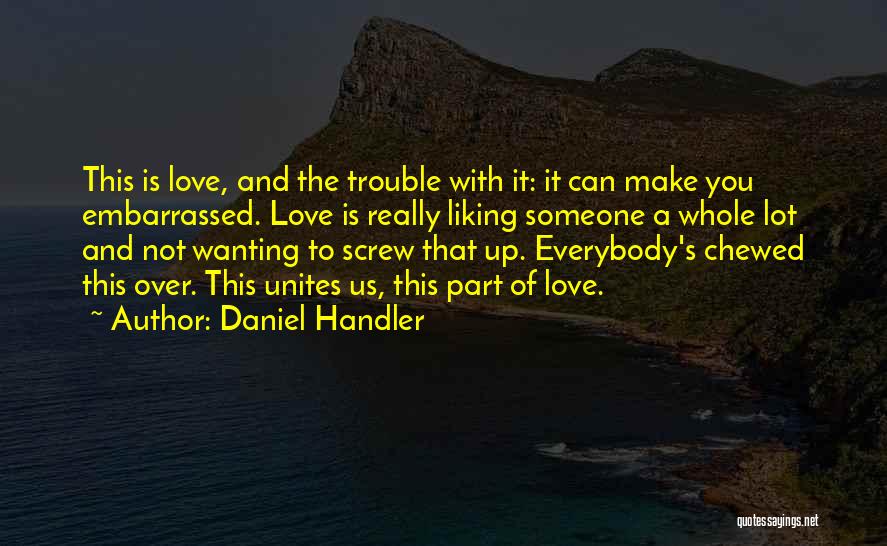 Chewed Up Quotes By Daniel Handler
