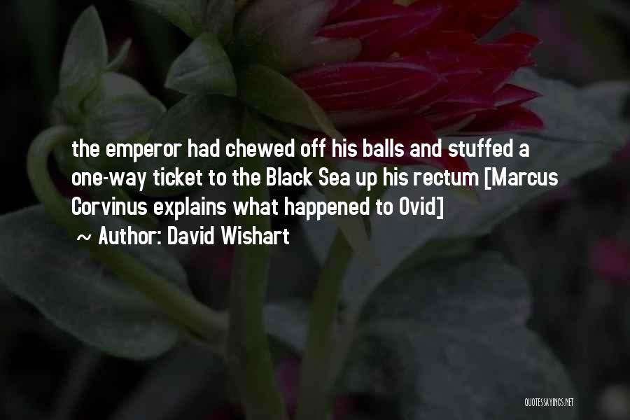 Chewed Up Quotes By David Wishart