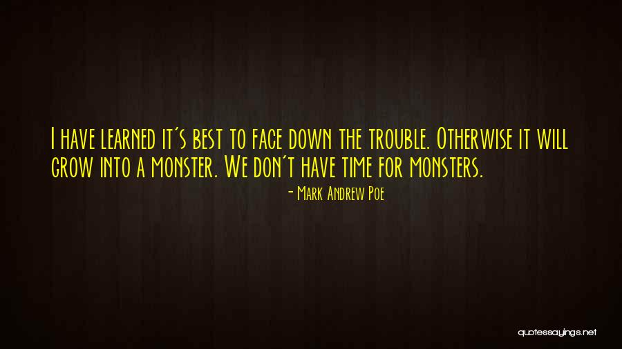 Chewens Quotes By Mark Andrew Poe Chewens Quotes By Mark Andrew Poe