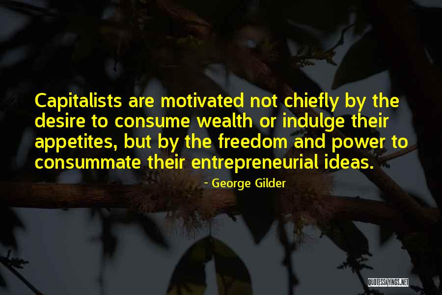 Chewin The Fat Famous Quotes By George Gilder Chewin The Fat Famous Quotes By George Gilder