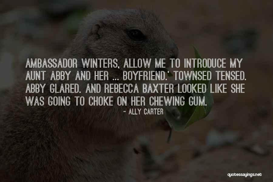 Chewing Gum Quotes By Ally Carter Chewing Gum Quotes By Ally Carter