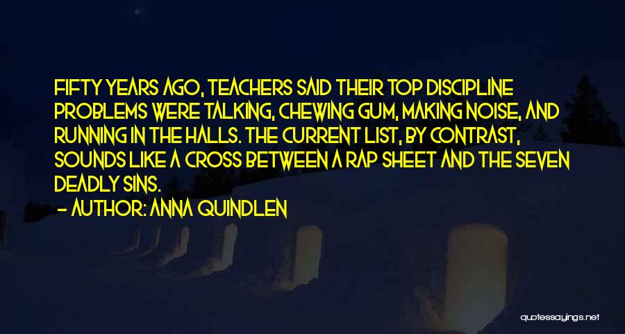 Chewing Gum Quotes By Anna Quindlen