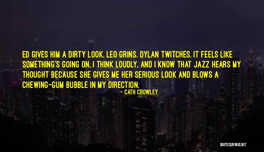 Chewing Gum Quotes By Cath Crowley Chewing Gum Quotes By Cath Crowley