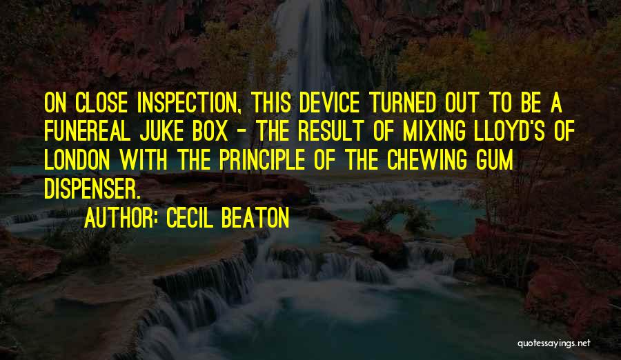 Chewing Gum Quotes By Cecil Beaton