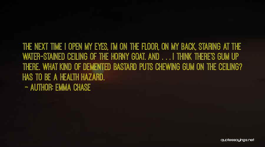 Chewing Gum Quotes By Emma Chase