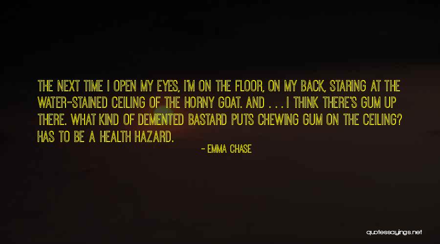 Chewing Gum Quotes By Emma Chase