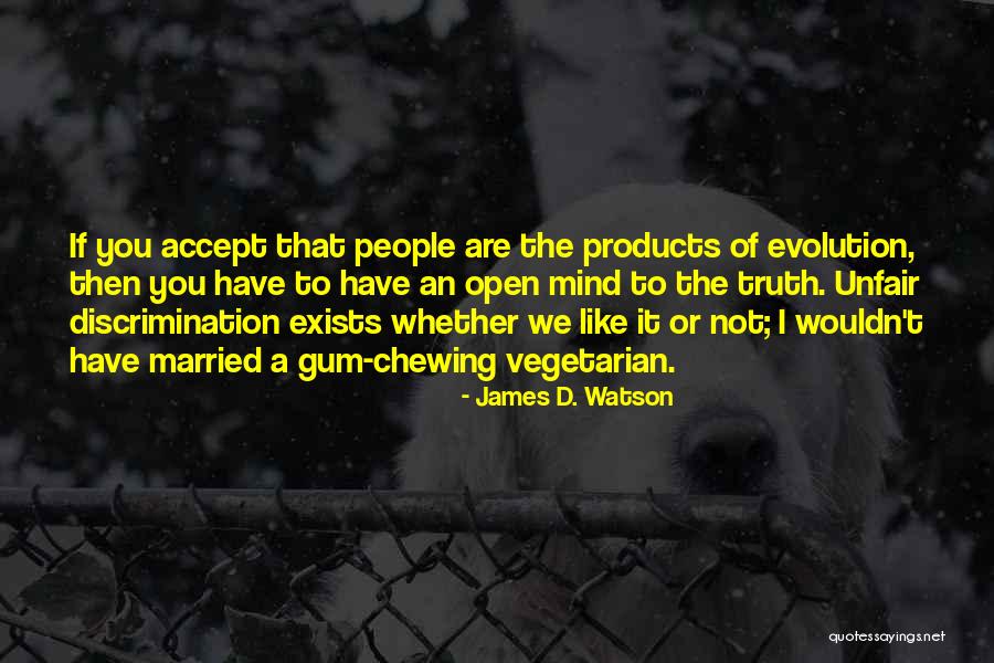 Chewing Gum Quotes By James D. Watson Chewing Gum Quotes By James D. Watson