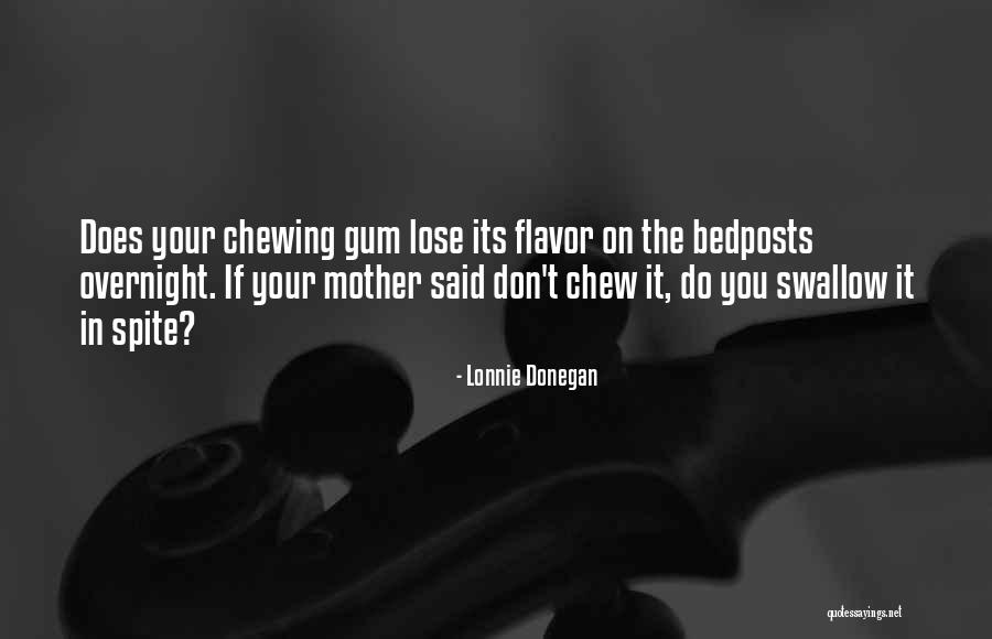 Chewing Gum Quotes By Lonnie Donegan