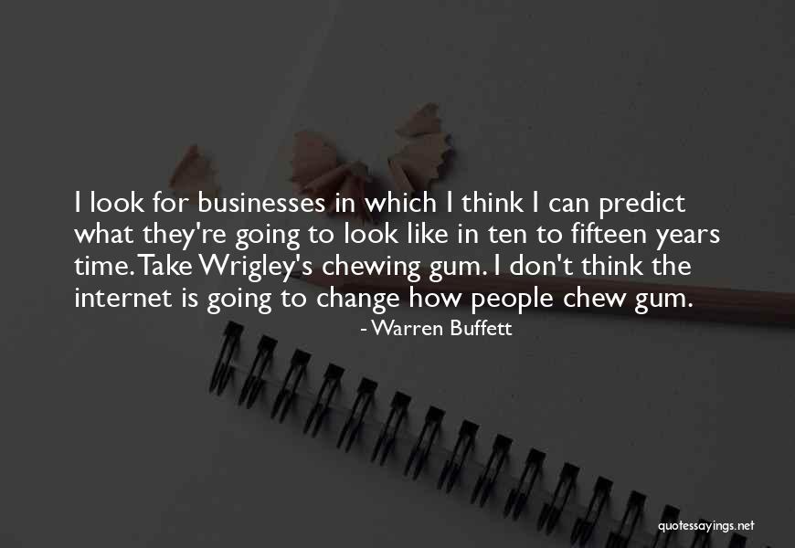 Chewing Gum Quotes By Warren Buffett