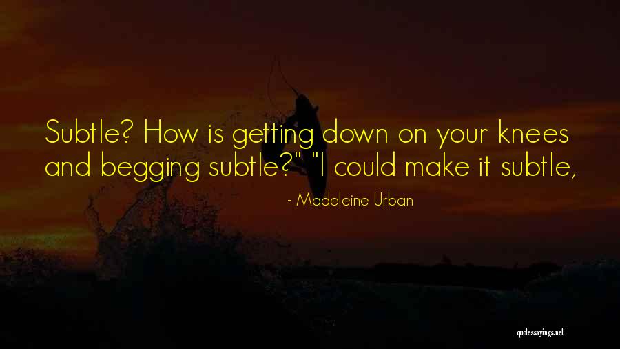 Chewing Loudly Quotes By Madeleine Urban Chewing Loudly Quotes By Madeleine Urban