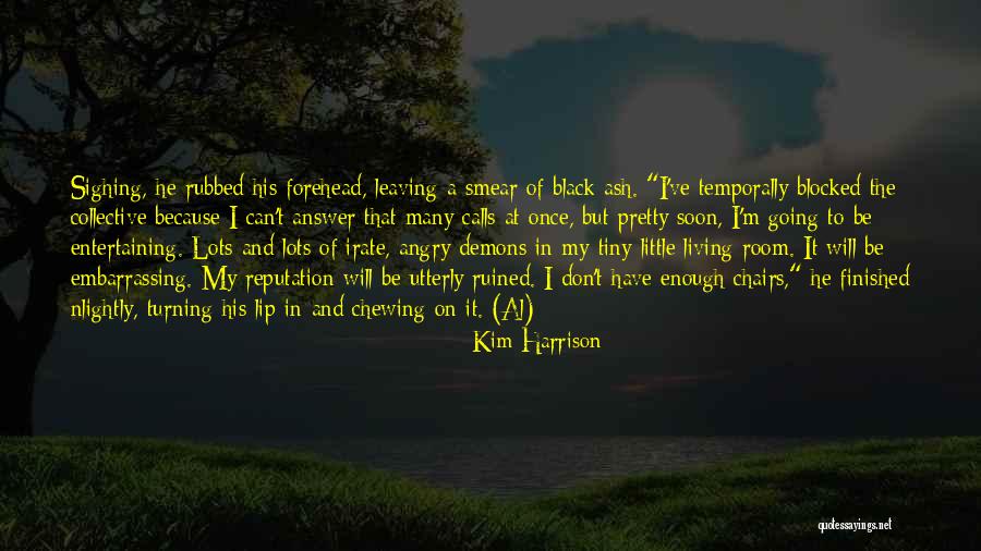 Chewing Quotes By Kim Harrison Chewing Quotes By Kim Harrison