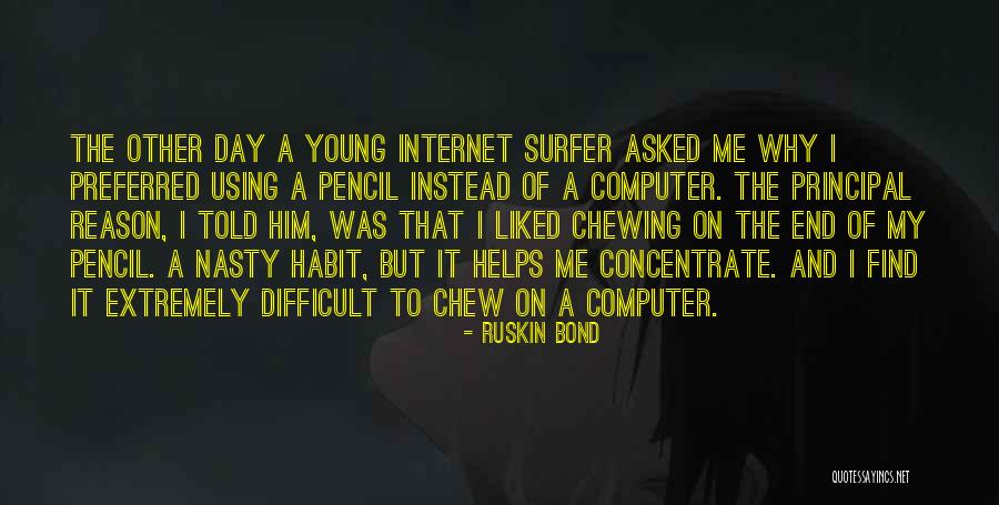 Chewing Quotes By Ruskin Bond Chewing Quotes By Ruskin Bond