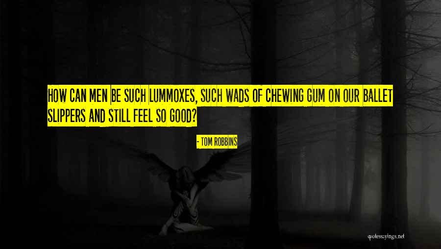 Chewing Quotes By Tom Robbins Chewing Quotes By Tom Robbins
