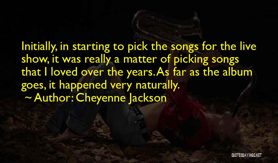 Cheyenne Jackson Quotes 170134