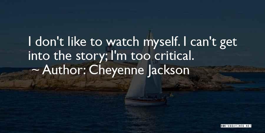 Cheyenne Jackson Quotes 351651