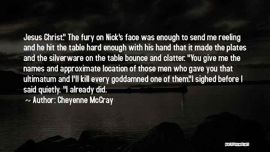 Cheyenne McCray Quotes 153881