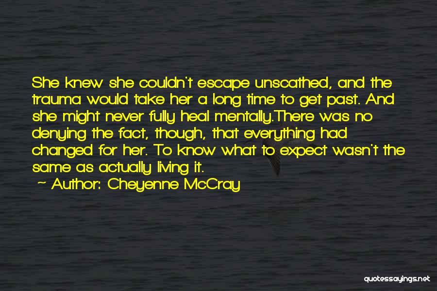 Cheyenne McCray Quotes 1981024