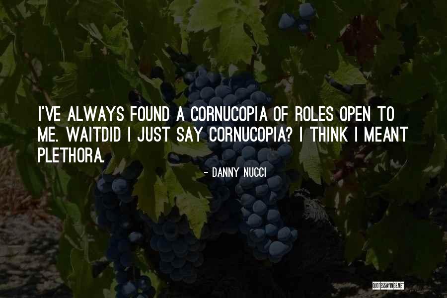 Cheyo Carrillo Quotes By Danny Nucci Cheyo Carrillo Quotes By Danny Nucci