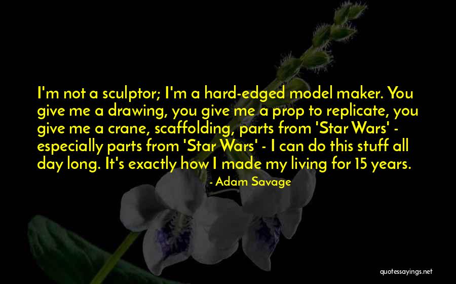 Chez Guevara Quotes By Adam Savage Chez Guevara Quotes By Adam Savage