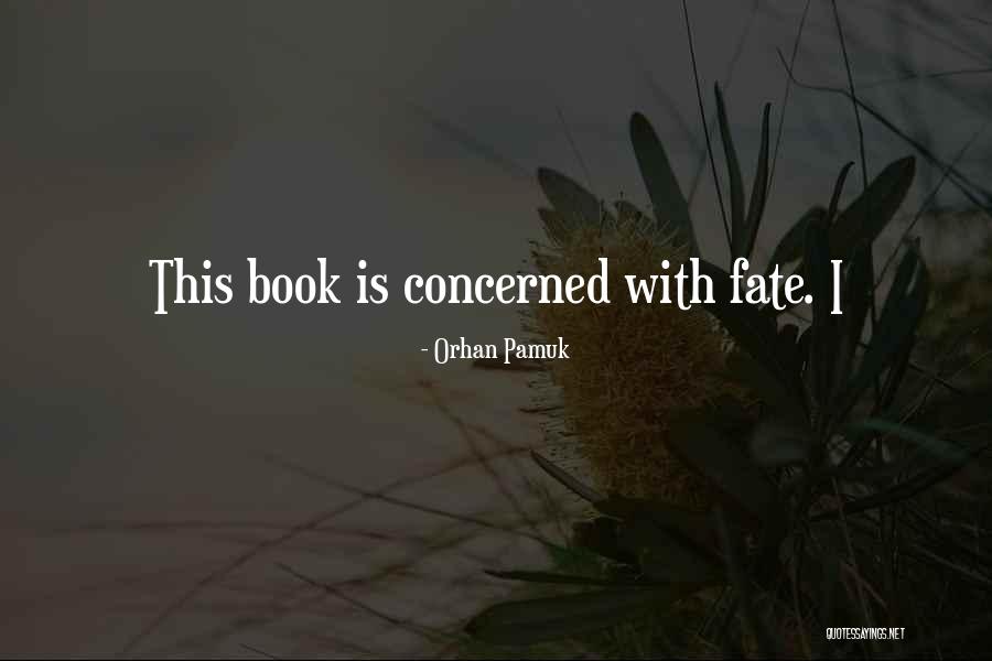 Chhabria Law Quotes By Orhan Pamuk Chhabria Law Quotes By Orhan Pamuk