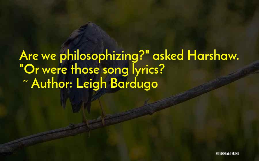 Chhatarpur Quotes By Leigh Bardugo