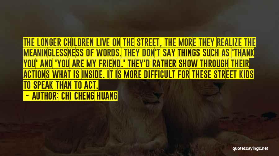 Chi Cheng Huang Quotes 1447833