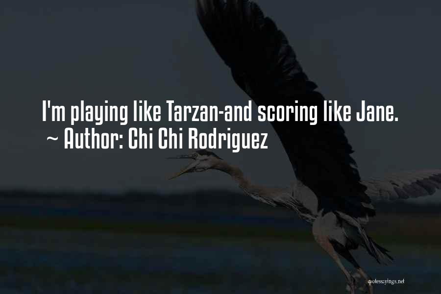 Chi Chi Rodriguez Golf Quotes By Chi Chi Rodriguez