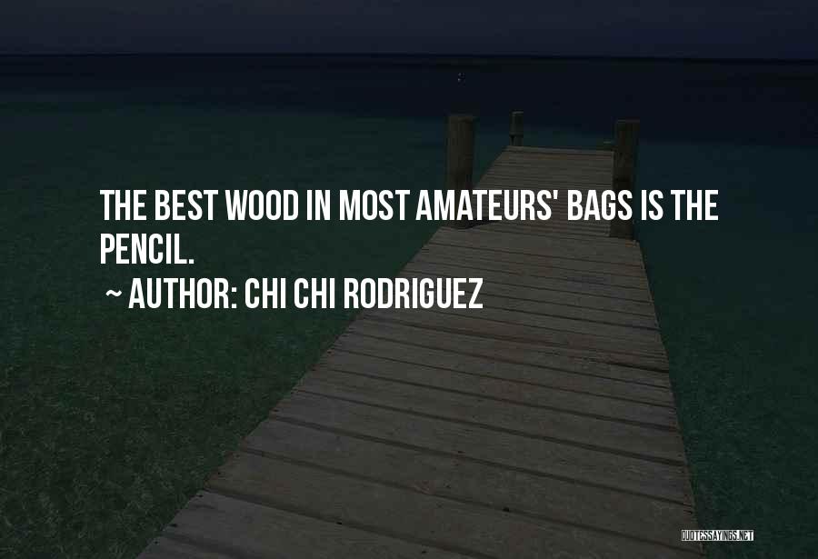 Chi Chi Rodriguez Quotes 910623