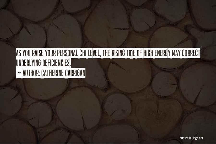 Chi Energy Quotes By Catherine Carrigan