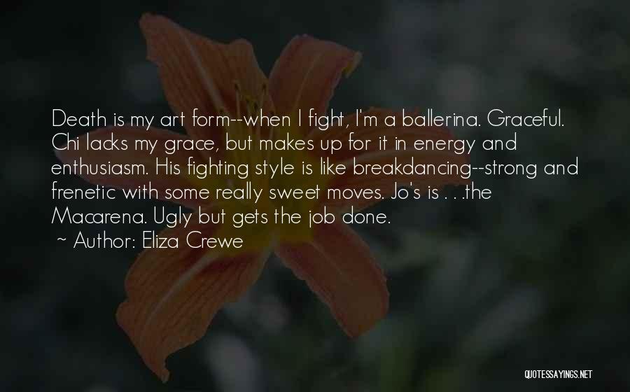 Chi Energy Quotes By Eliza Crewe