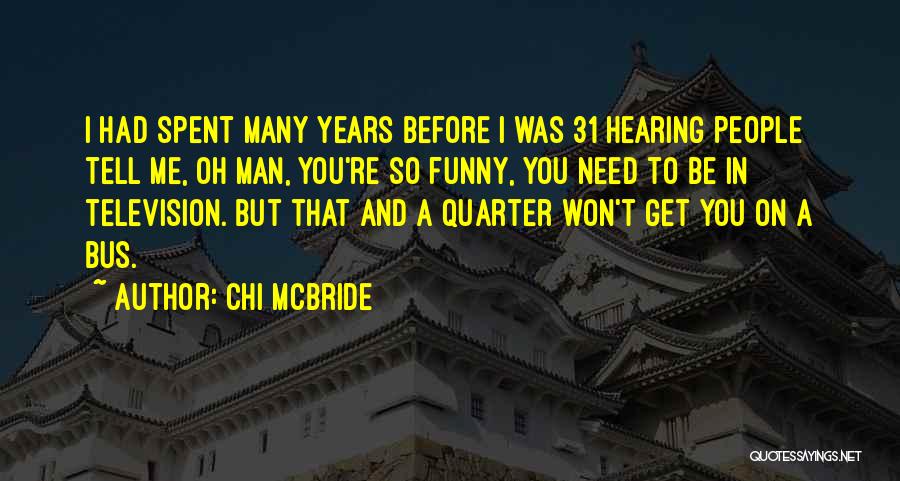 Chi McBride Quotes 537410