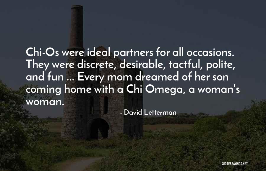 Chi Omega David Letterman Quotes By David Letterman