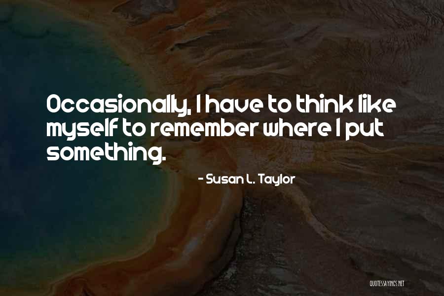 Chi Tester Uvu Quotes By Susan L. Taylor Chi Tester Uvu Quotes By Susan L. Taylor