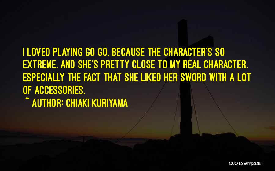 Chiaki Kuriyama Quotes 137670