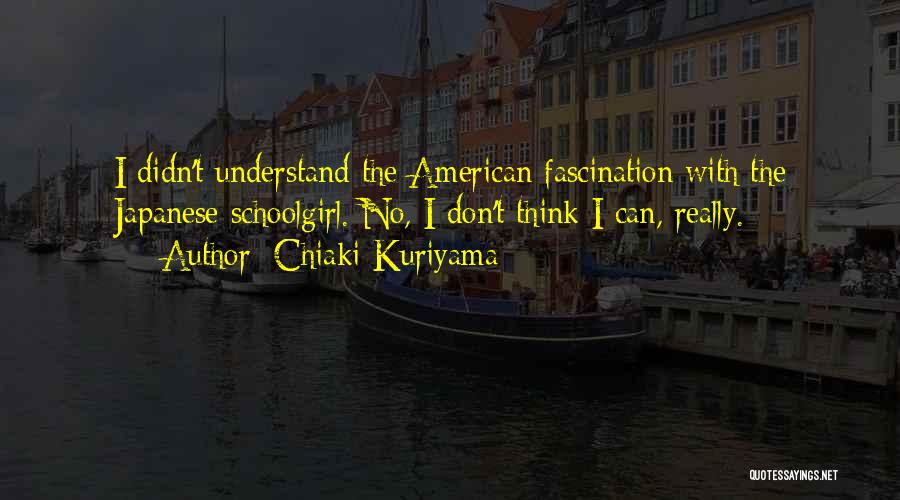Chiaki Kuriyama Quotes 1775678