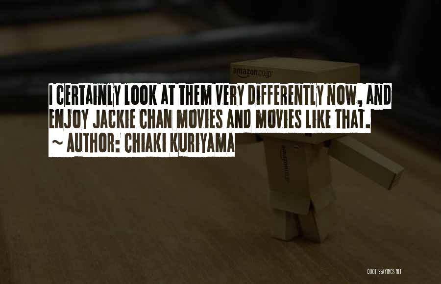 Chiaki Kuriyama Quotes 2207623