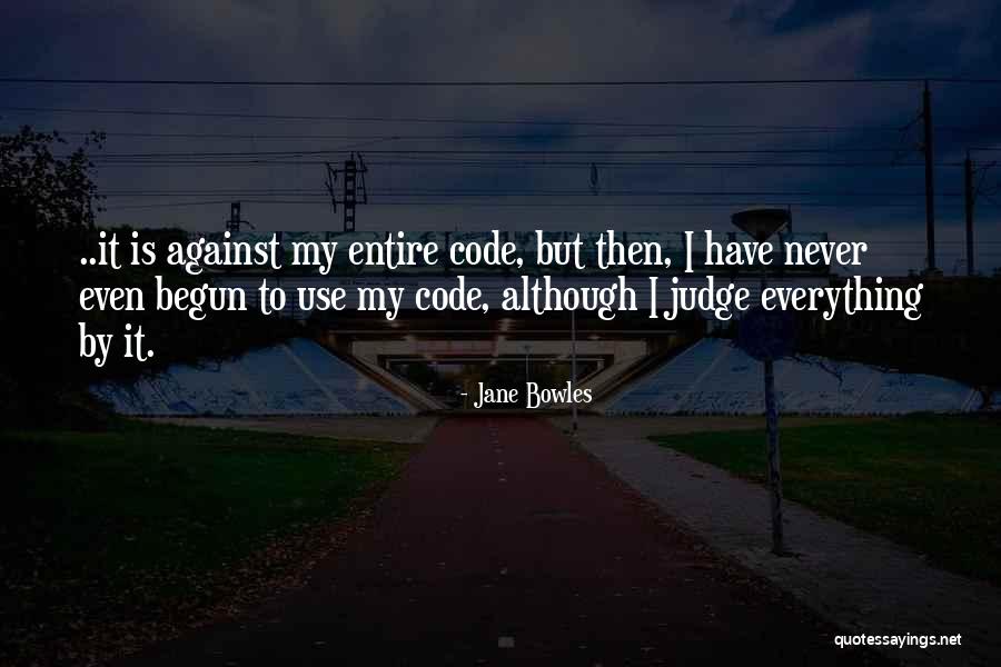 Chiampo Vicenza Quotes By Jane Bowles Chiampo Vicenza Quotes By Jane Bowles