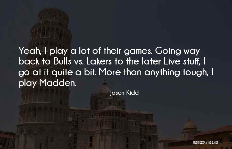 Chianina Quotes By Jason Kidd Chianina Quotes By Jason Kidd