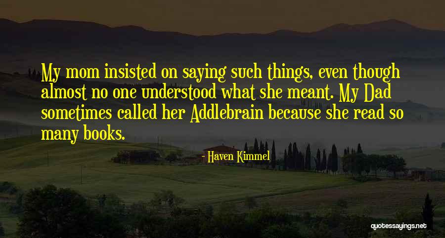 Chiappinelli Therapist Quotes By Haven Kimmel Chiappinelli Therapist Quotes By Haven Kimmel