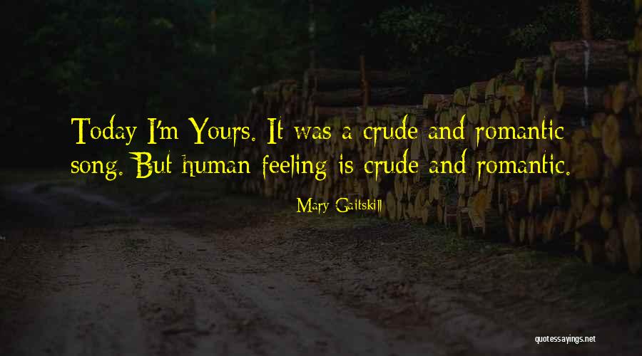 Chiaravalle Milano Quotes By Mary Gaitskill Chiaravalle Milano Quotes By Mary Gaitskill