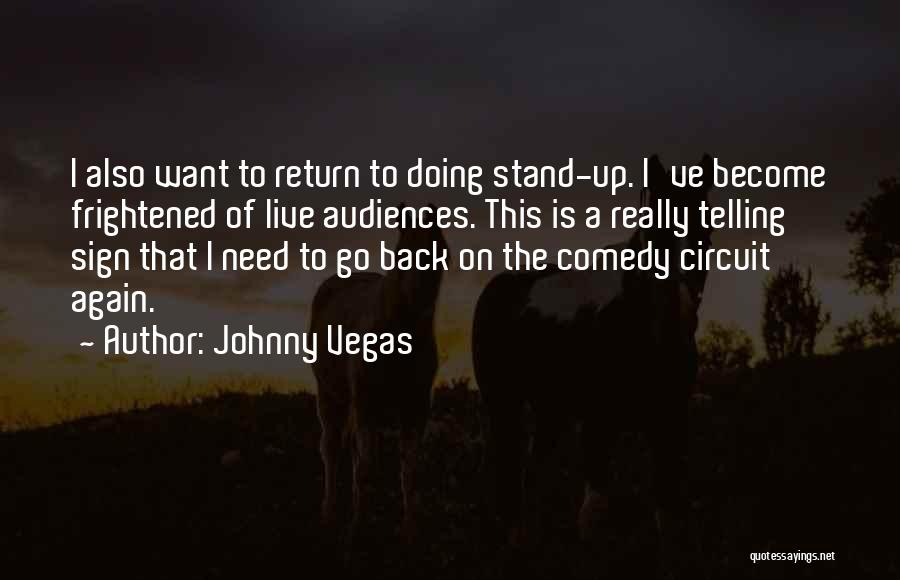 Chiarella S Quotes By Johnny Vegas