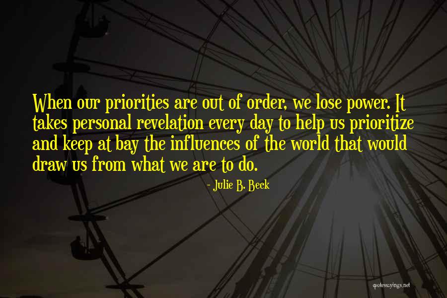 Chiarino Quotes By Julie B. Beck Chiarino Quotes By Julie B. Beck