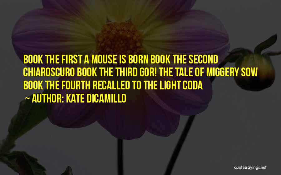 Chiaroscuro Quotes By Kate DiCamillo