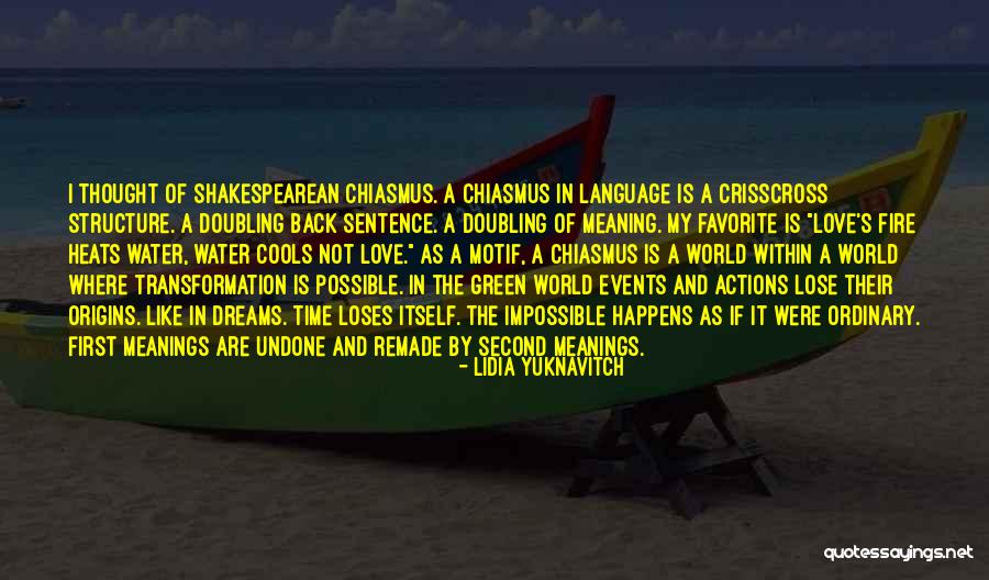 Chiasmus Love Quotes By Lidia Yuknavitch